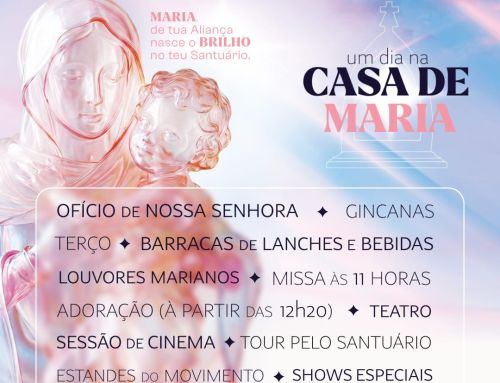 17 de maio: Um dia na Casa de Maria